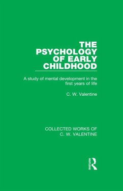 The Psychology of Early Childhood (eBook, ePUB) - Valentine, C. W.