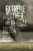 Extreme Weather and Global Media (eBook, ePUB)