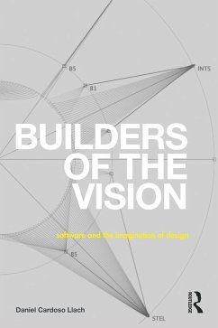 Builders of the Vision (eBook, PDF) - Cardoso Llach, Daniel