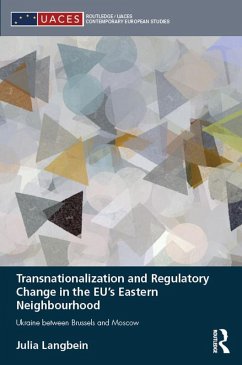 Transnationalization and Regulatory Change in the EU's Eastern Neighbourhood (eBook, PDF) - Langbein, Julia