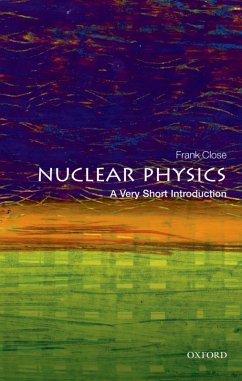 Nuclear Physics: A Very Short Introduction (eBook, PDF) - Close, Frank