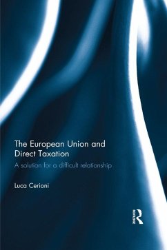 The European Union and Direct Taxation (eBook, ePUB) - Cerioni, Luca