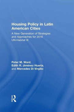 Housing Policy in Latin American Cities (eBook, PDF) - Ward, Peter M.; Jiménez Huerta, Edith R.; Di Virgilio, María Mercedes
