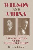 Wilson and China: A Revised History of the Shandong Question (eBook, PDF)