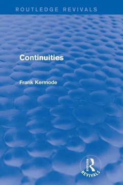 Continuities (Routledge Revivals) (eBook, ePUB) - Kermode, Frank