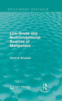 Low-Grade and Nonconventional Sources of Manganese (Routledge Revivals) (eBook, ePUB) - Brookes, David B.