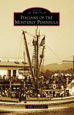 Italians of the Monterey Peninsula (eBook, ePUB)