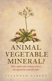 Animal, Vegetable, Mineral? (eBook, ePUB)