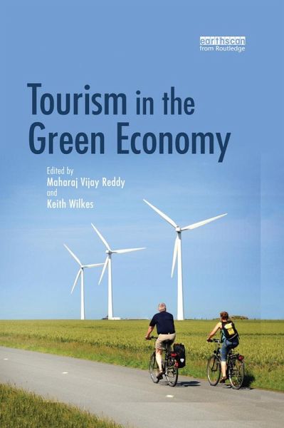 Tourism in the Green Economy (eBook, ePUB) Tourism in the Green Economy (eBook, ePUB)