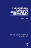 The Sensory Basis and Structure of Knowledge (eBook, PDF)