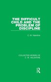 The Difficult Child and the Problem of Discipline (eBook, ePUB)