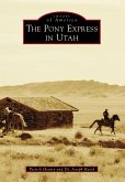 Pony Express in Utah (eBook, ePUB)