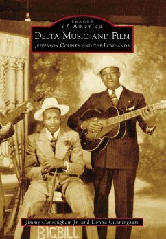Delta Music and Film (eBook, ePUB) - Jr., Jimmy Cunningham