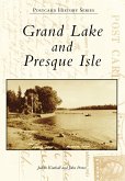 Grand Lake and Presque Isle (eBook, ePUB)
