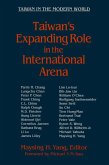 Taiwan's Expanding Role in the International Arena: Entering the United Nations (eBook, ePUB)