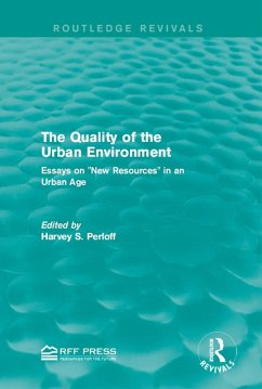 The Quality of the Urban Environment (eBook, PDF) - Perloff, Harvey S.