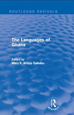 The Languages of Ghana (eBook, ePUB) - Kropp Dakubu, Mary E.