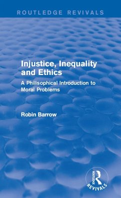 Injustice, Inequality and Ethics (eBook, ePUB) - Barrow, Robin