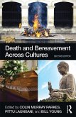 Death and Bereavement Across Cultures (eBook, ePUB) Death and Bereavement Across Cultures (eBook, ePUB)