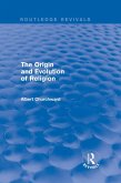 The Origin and Evolution of Religion (Routledge Revivals) (eBook, ePUB)