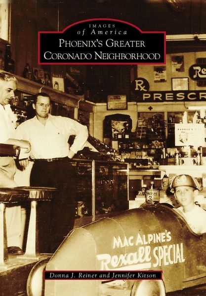 Phoenix's Greater Coronado Neighborhood (eBook, ePUB) Phoenix's Greater Coronado Neighborhood (eBook, ePUB)