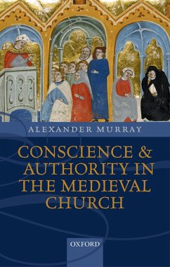 Conscience and Authority in the Medieval Church (eBook, PDF) - Murray, Alexander