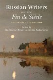 Russian Writers and the Fin de Siecle (eBook, PDF)