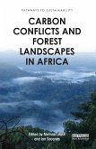 Carbon Conflicts and Forest Landscapes in Africa (eBook, ePUB)