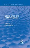 Social Ends and Political Means (Routledge Revivals) (eBook, ePUB)