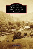 Wineries of Santa Clara Valley (eBook, ePUB)