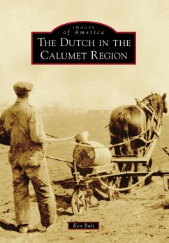 Cover Dutch in the Calumet Region (eBook, ePUB)