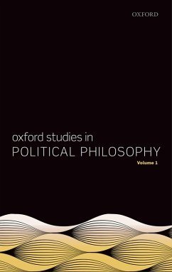 Oxford Studies in Political Philosophy, Volume 1 (eBook, PDF)