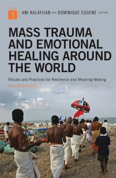 Mass Trauma and Emotional Healing around the World (eBook, PDF) Mass Trauma and Emotional Healing around the World (eBook, PDF)
