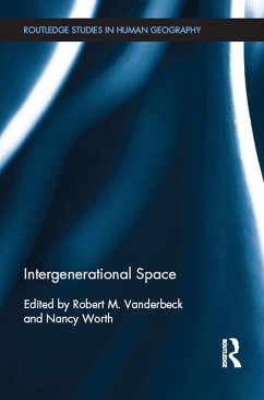 Intergenerational Space (eBook, ePUB) - Vanderbeck, Robert; Worth, Nancy