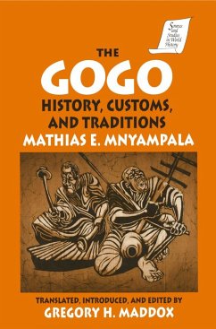 The Gogo (eBook, ePUB) - Mnyampala, Mathius E.; Maddox, Gregory