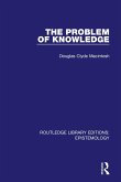 The Problem of Knowledge (eBook, PDF) The Problem of Knowledge (eBook, PDF)