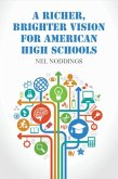 Richer, Brighter Vision for American High Schools (eBook, PDF)