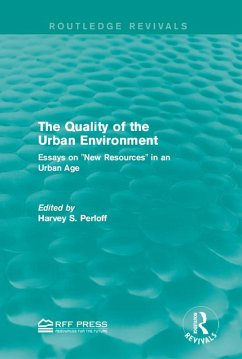 The Quality of the Urban Environment (eBook, ePUB) - Perloff, Harvey S.