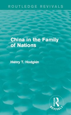 China in the Family of Nations (Routledge Revivals) (eBook, PDF) - Hodgkin, Henry T.