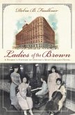 Ladies of the Brown (eBook, ePUB)