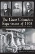 Great Columbus Experiment of 1908:... - Bild 1
