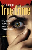 The Rise of True Crime (eBook, PDF)