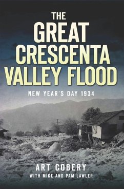 Cover Great Crescenta Valley Flood: New Year's Day 1934 (eBook, ePUB)