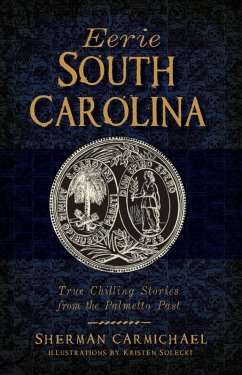 Eerie South Carolina (eBook, ePUB) - Carmichael, Sherman