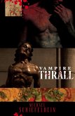 Vampire Thrall (eBook, ePUB) Vampire Thrall (eBook, ePUB)