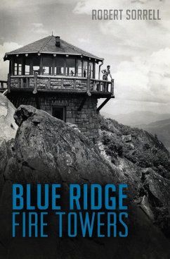 Blue Ridge Fire Towers (eBook, ePUB) - Sorrell, Robert