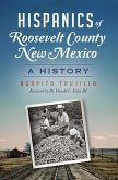 Hispanics of Roosevelt County, New Mexico (eBook, ePUB)