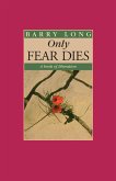Only Fear Dies (eBook, ePUB)