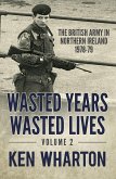 Wasted Years, Wasted Lives, Volume 2 (eBook, ePUB) Wasted Years, Wasted Lives, Volume 2 (eBook, ePUB)