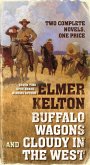 Buffalo Wagons and Cloudy in the West (eBook, ePUB)